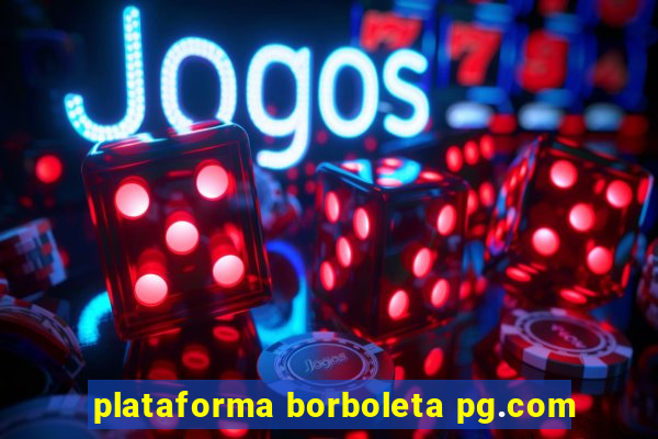 plataforma borboleta pg.com